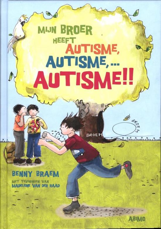 Mijn broer heeft autisme, autisme,...autisme!!