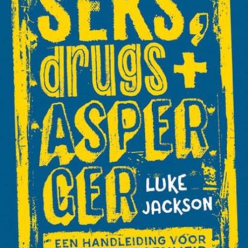 Seks, drugs en Asperger